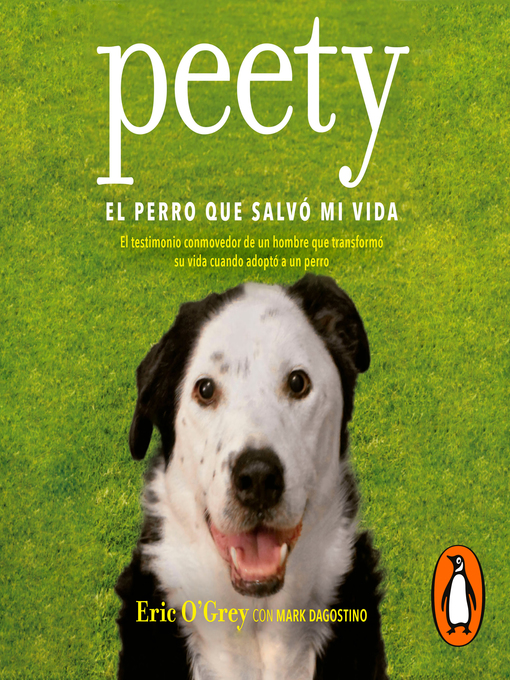 Title details for Peety, el perro que salvó mi vida by Eric O'Grey - Available